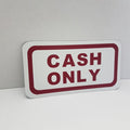 cash only business sign aluminum