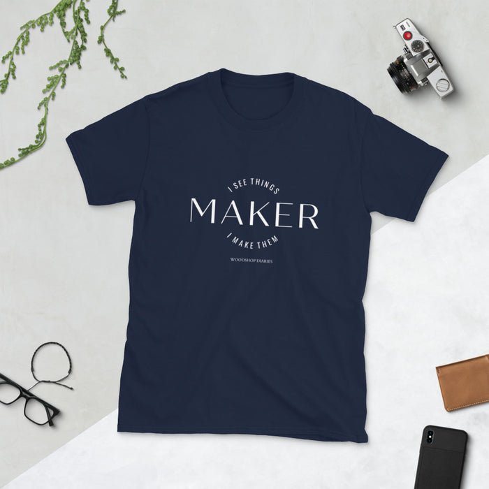 Maker--I See Things I Make Them Tee White Letters