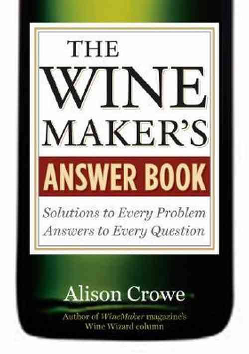Wine Books - The Winemaker's Answer Book By Alison Crowe