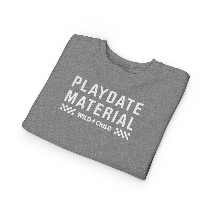Toddler Playdate Material Crewneck